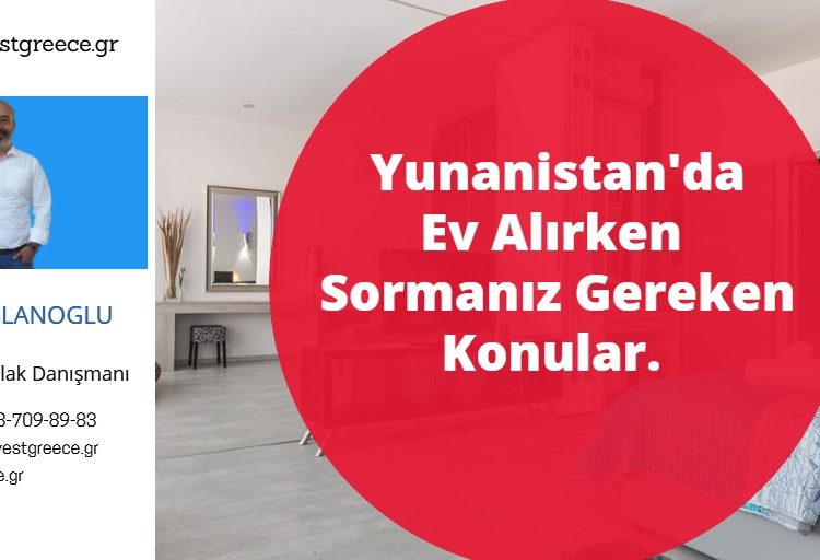 yunanistanda ev almak hakkında