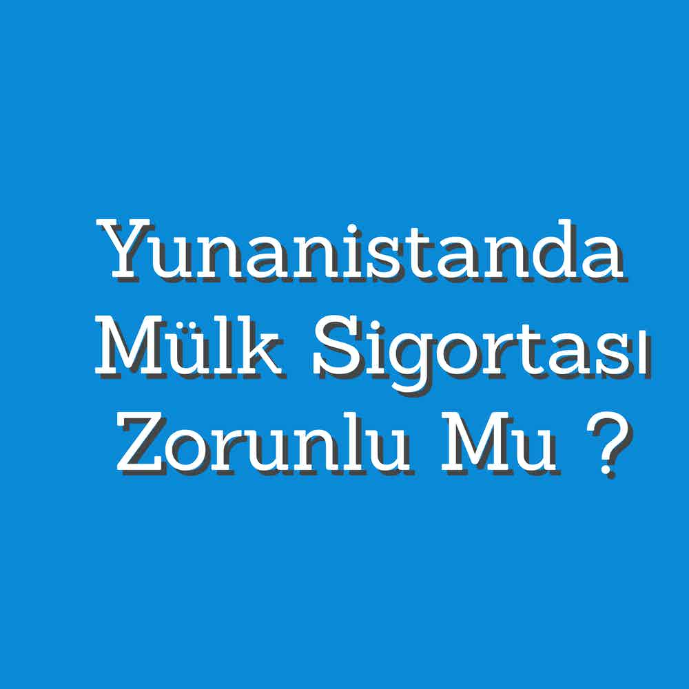 Yunanistan Mülk Sigortası