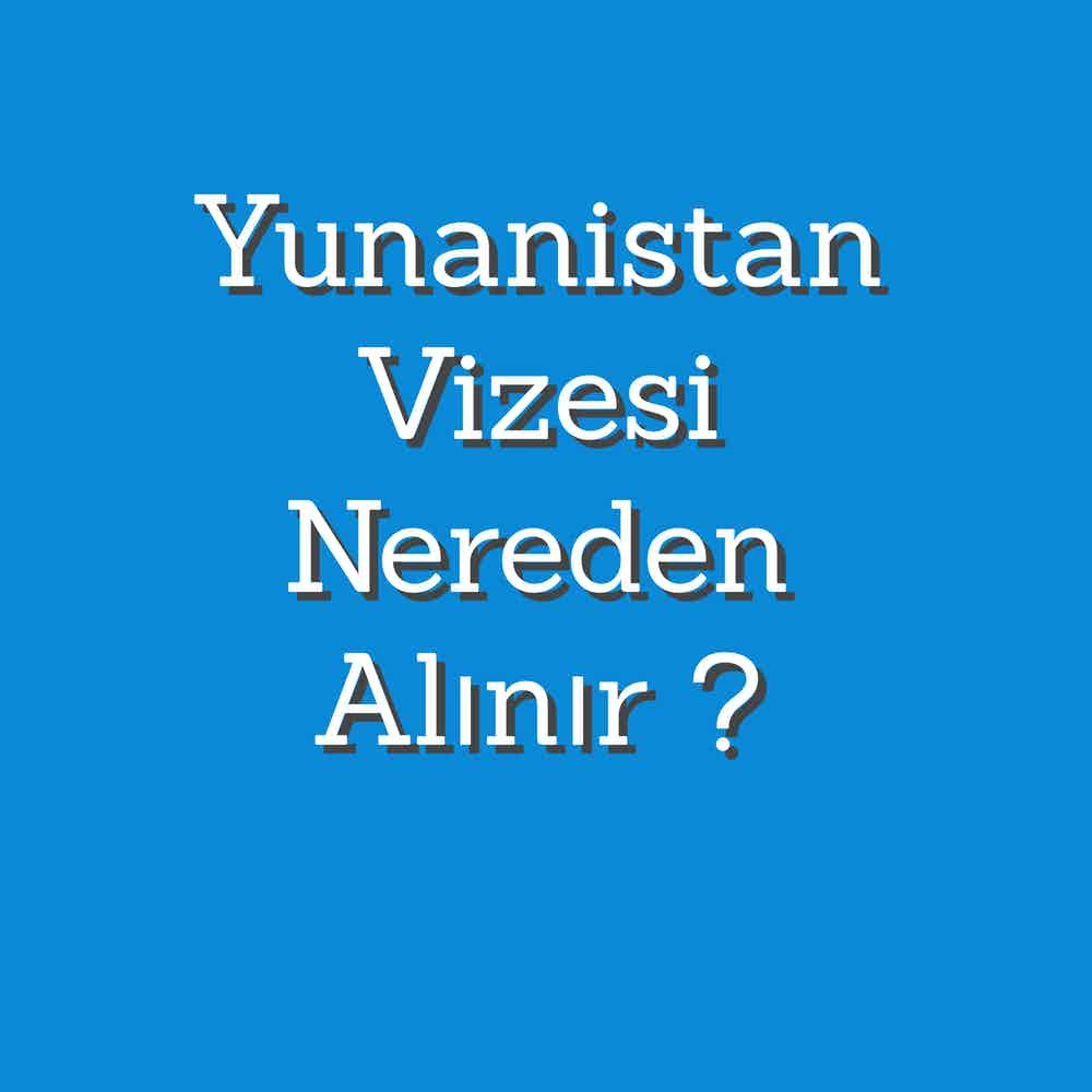 Yunanistan Vizesi