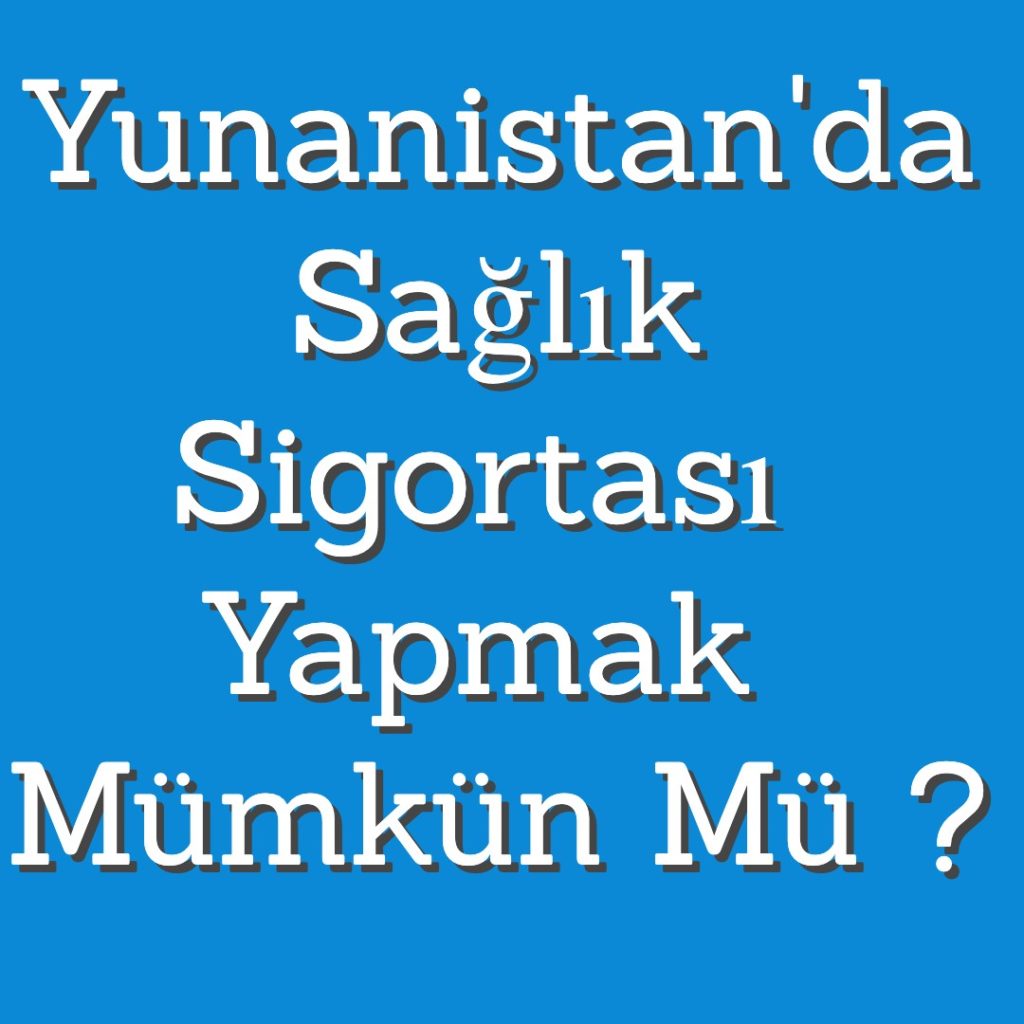 yunanistan sağlık sigortası